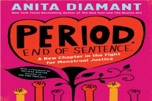 Period: End of Sentence: A New Chapter in the Fight for Menstrual Justice